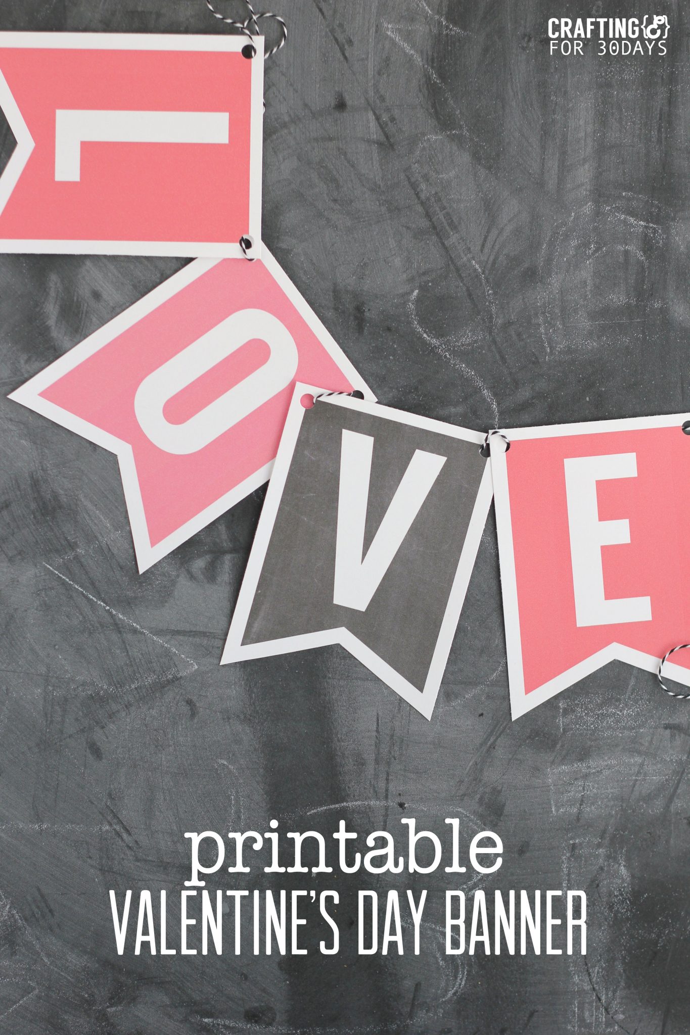 Printable Valentine's Day Banner - Thirty Handmade Days