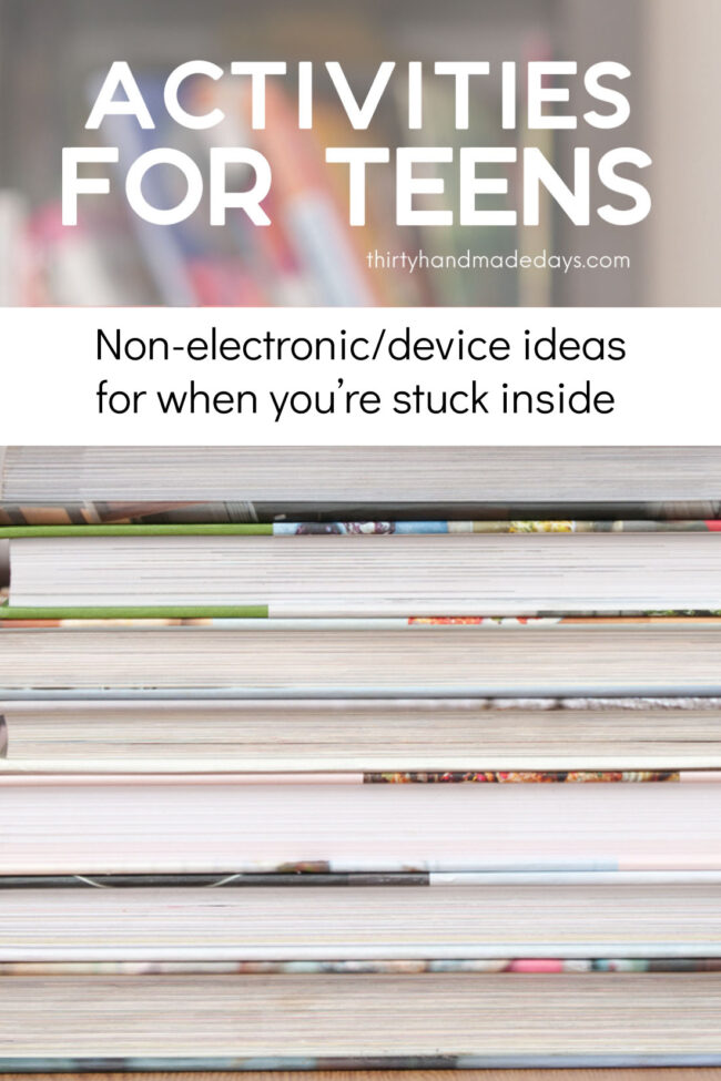 Fun Activities for Teens from Thirty Handmade Days